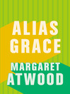 Cover image for Alias Grace